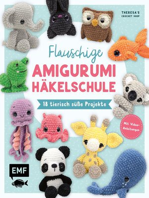 cover image of Flauschige Amigurumi-Häkelschule